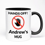 Personalised Mug | Add Your Name | Hands Off! 11oz Ceramic Mug