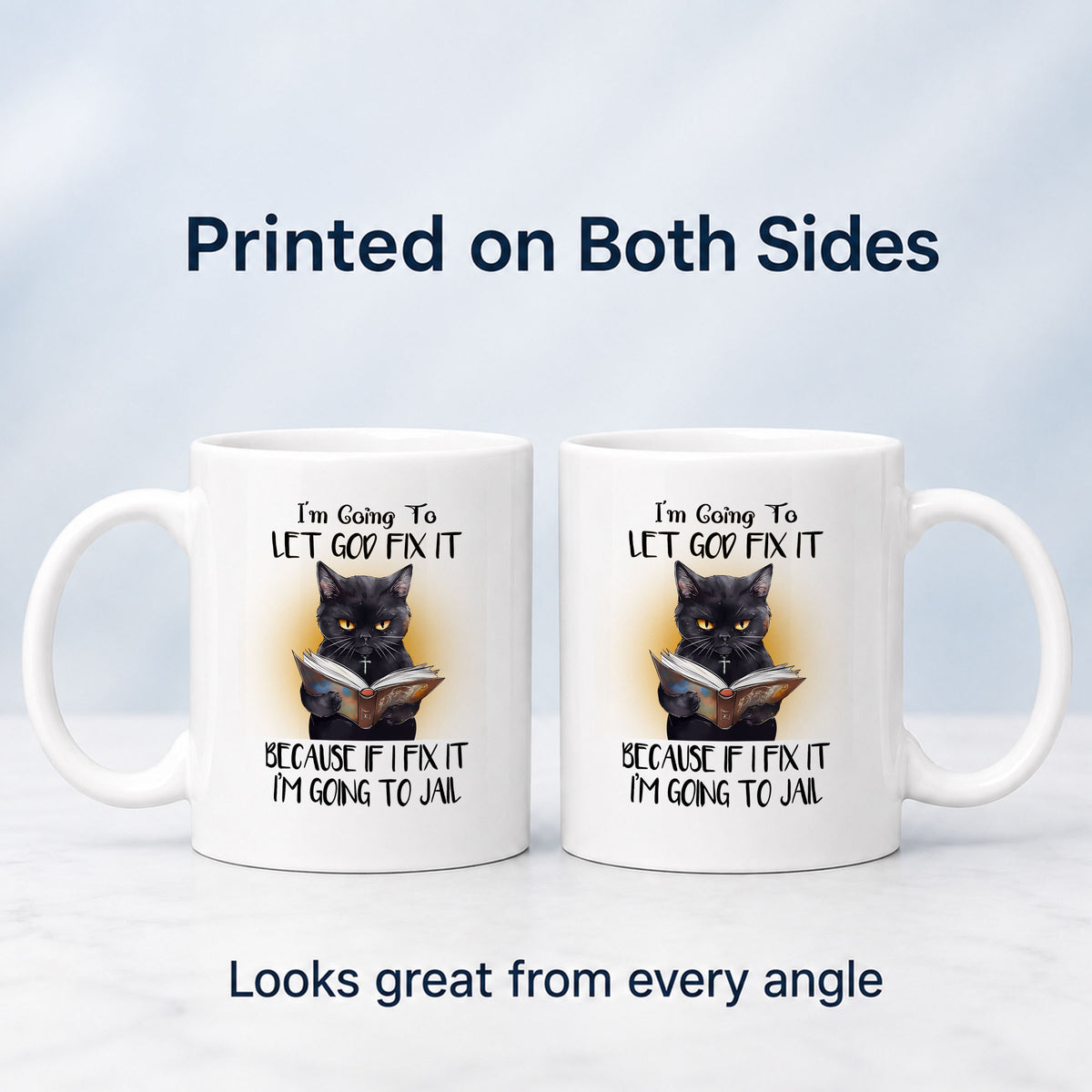 Black Cat Mug Gift for Cat lover, I Am Going to Let God Fix It Design, 11oz Ceramic Mug