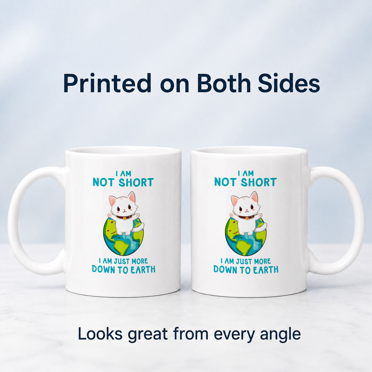 I’m Not Short, I’m More Down to Earth Funny Cat Mug – Cute Gift for Cat Lovers